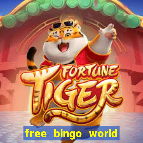 free bingo world free bingo games