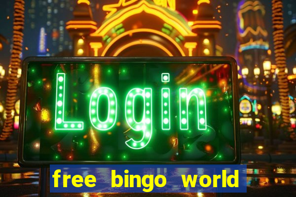 free bingo world free bingo games