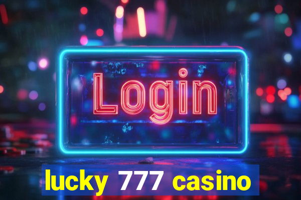 lucky 777 casino