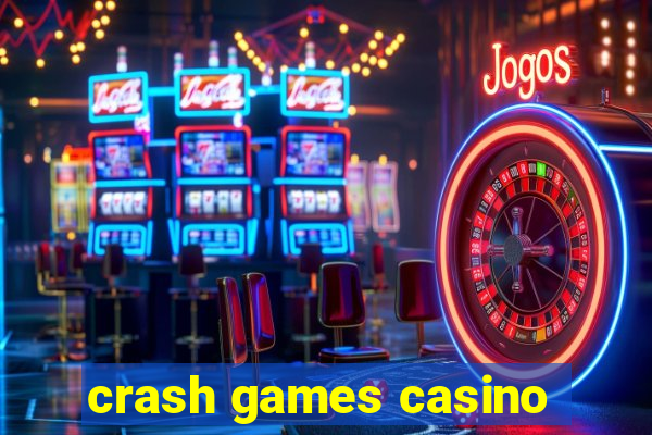 crash games casino