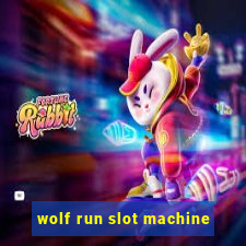 wolf run slot machine