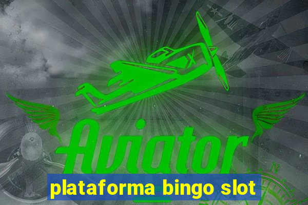 plataforma bingo slot