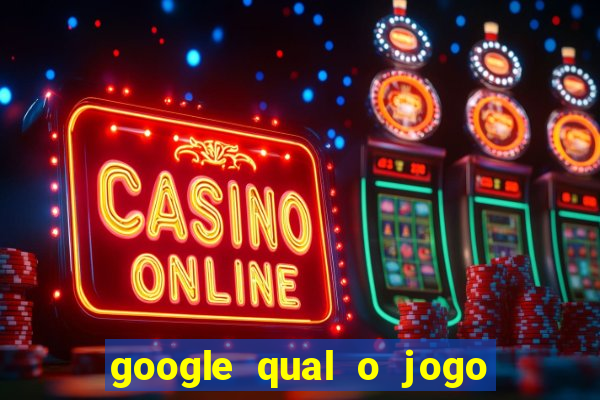 google qual o jogo que ganha dinheiro de verdade