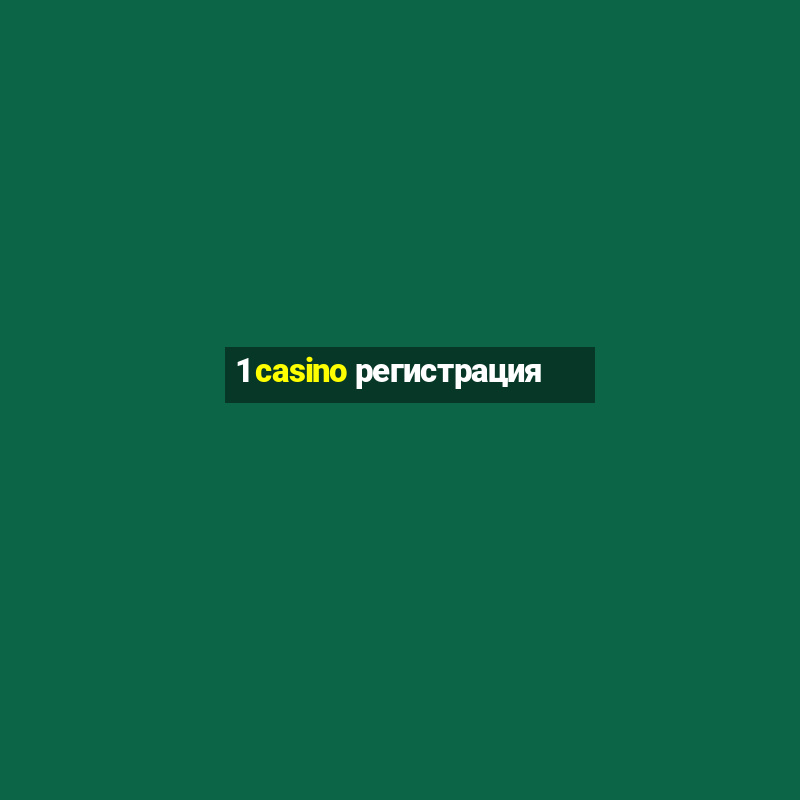 1 casino регистрация