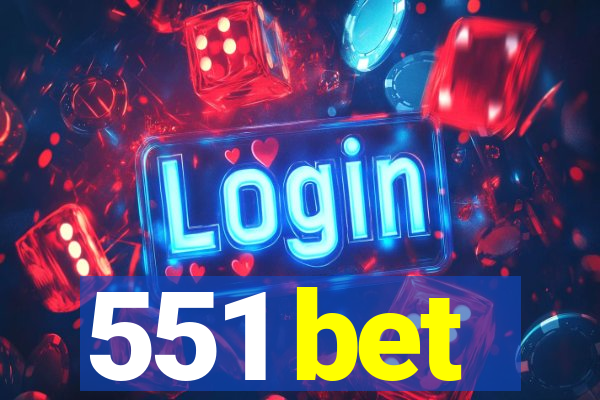 551 bet