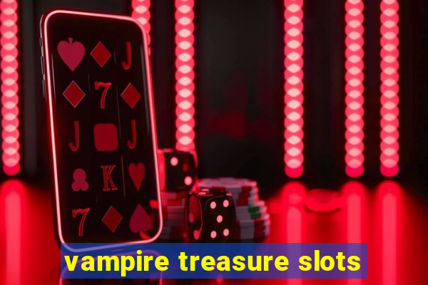 vampire treasure slots