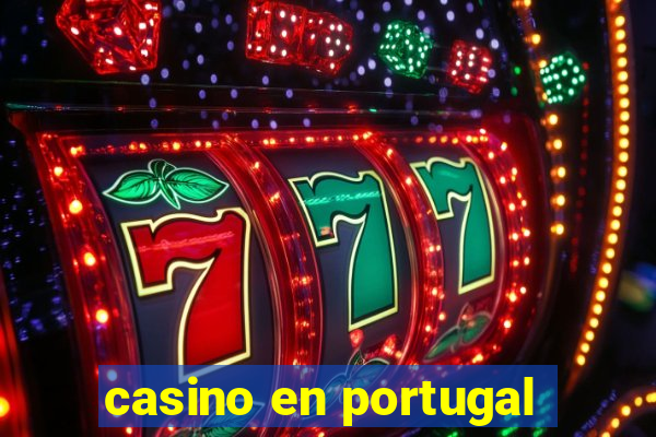 casino en portugal