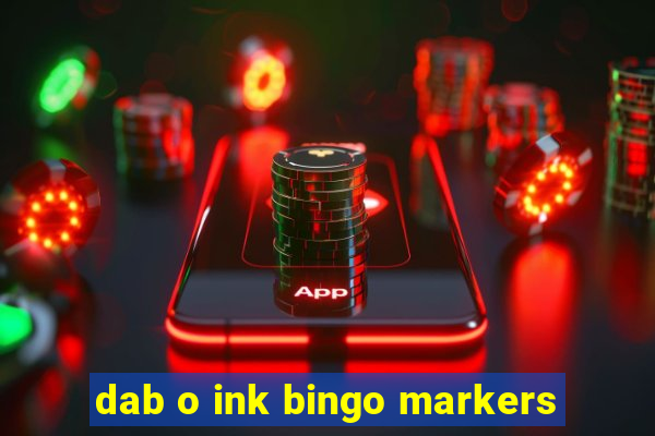 dab o ink bingo markers