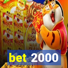 bet 2000