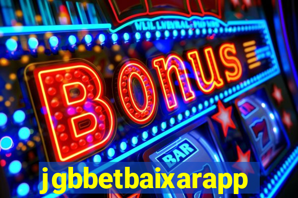 jgbbetbaixarapp