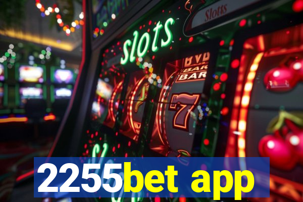 2255bet app