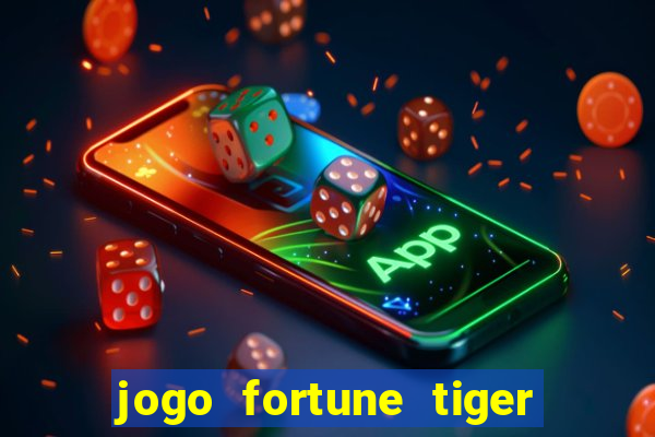 jogo fortune tiger demo grátis