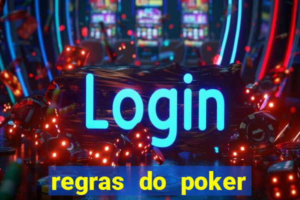 regras do poker texas holdem