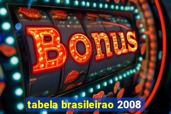 tabela brasileirao 2008