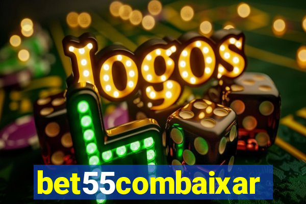 bet55combaixar