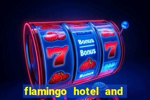 flamingo hotel and casino las vegas