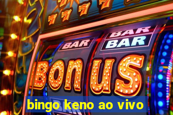 bingo keno ao vivo