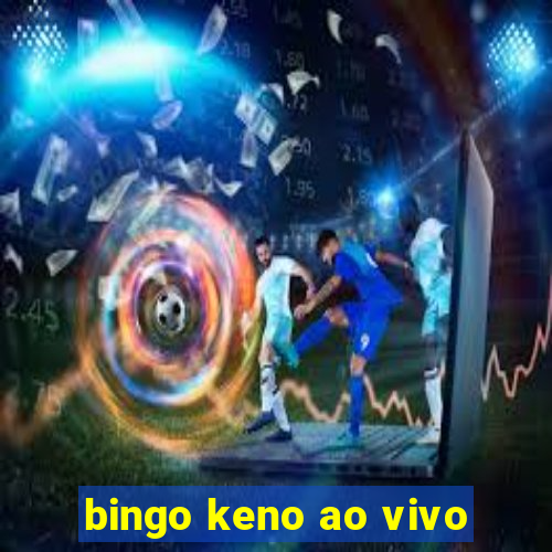 bingo keno ao vivo