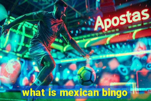 what is mexican bingo