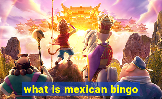 what is mexican bingo