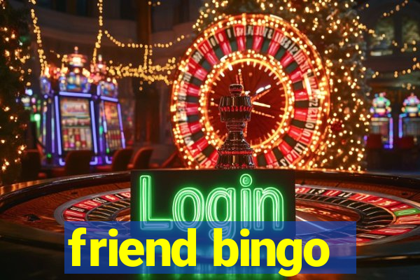 friend bingo