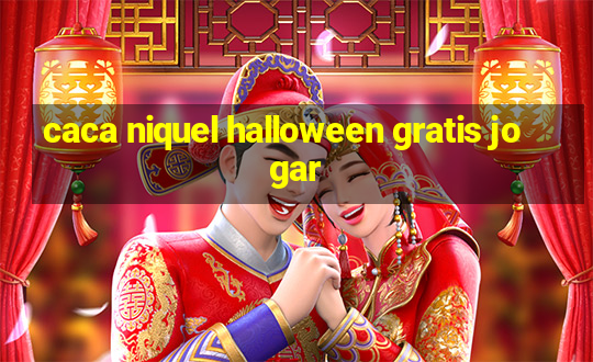 caca niquel halloween gratis jogar