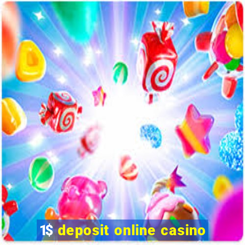 1$ deposit online casino