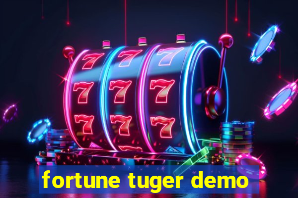 fortune tuger demo