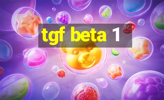 tgf beta 1