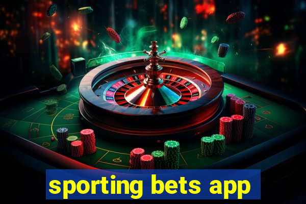 sporting bets app