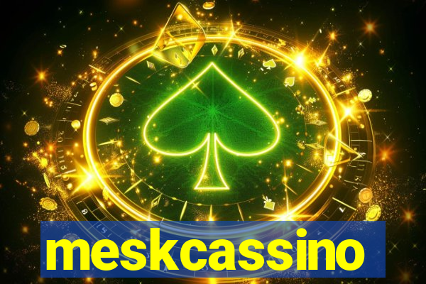 meskcassino