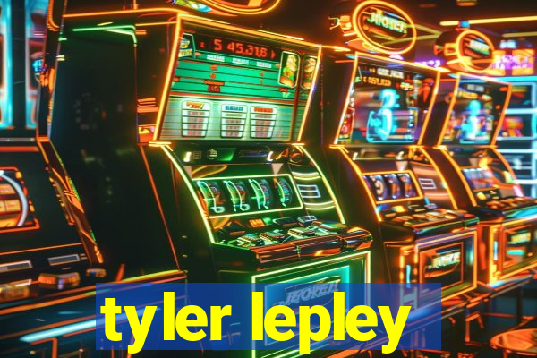 tyler lepley