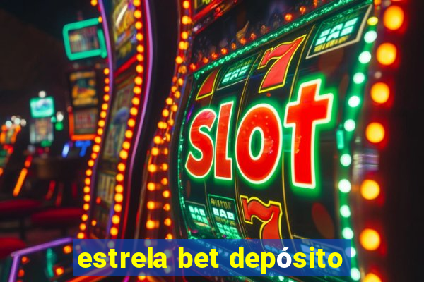 estrela bet depósito