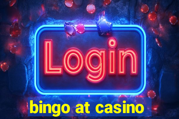 bingo at casino