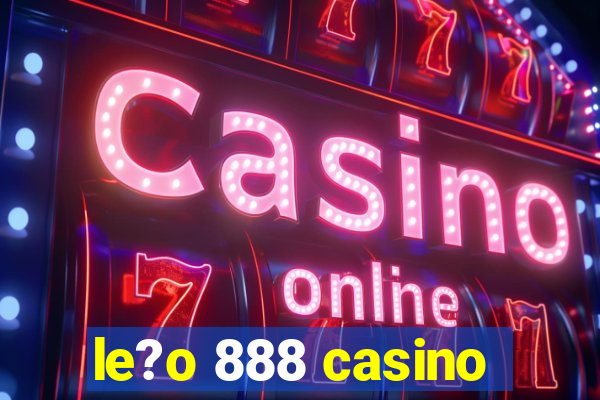 le?o 888 casino