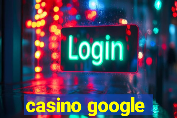 casino google