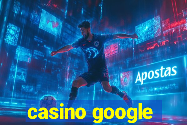 casino google