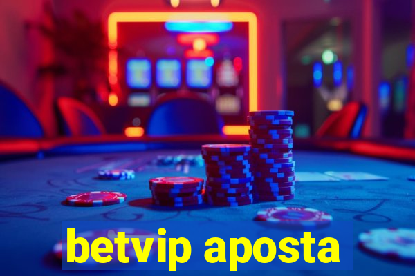 betvip aposta