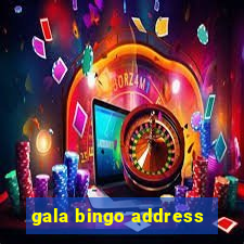 gala bingo address