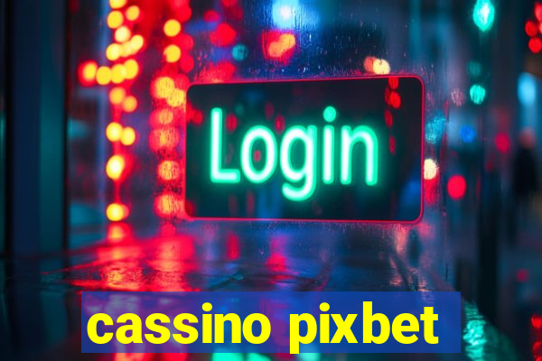 cassino pixbet