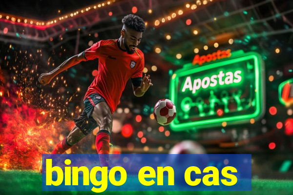 bingo en cas