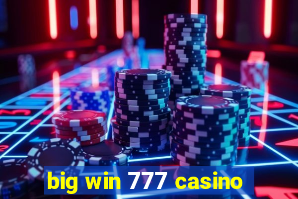 big win 777 casino