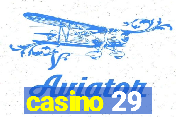 casino 29