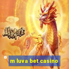 m luva bet casino