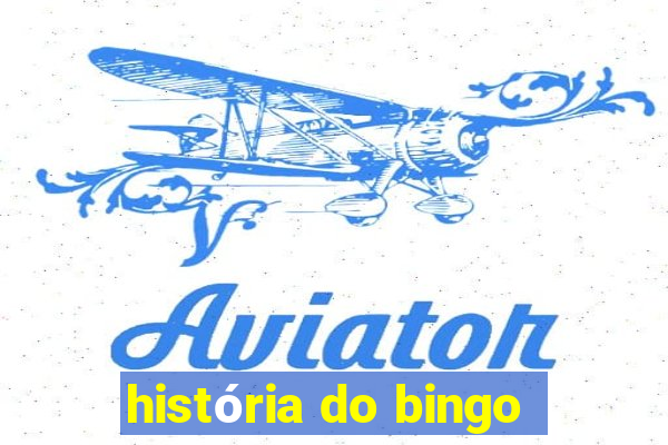 história do bingo