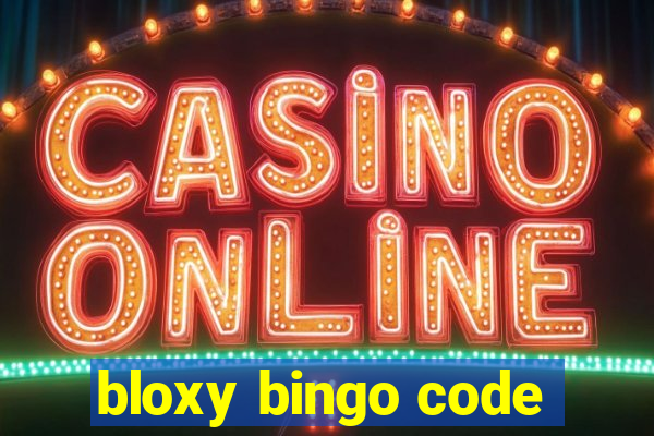 bloxy bingo code