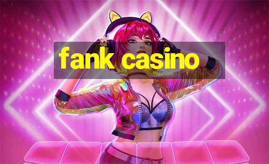 fank casino