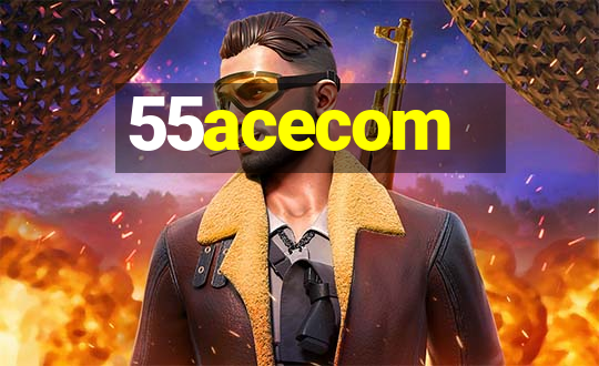 55acecom