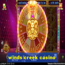 winds creek casino