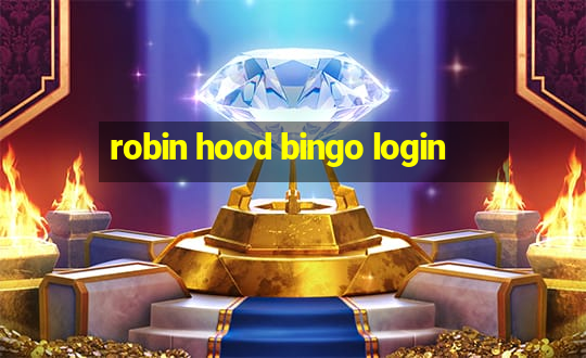 robin hood bingo login